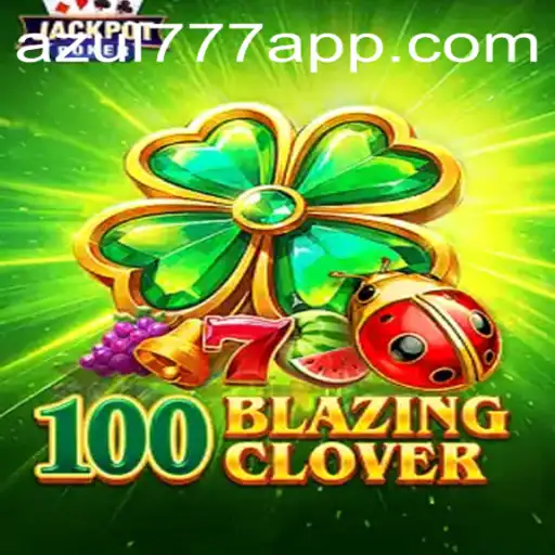 Descubra o Universo do Jogo 100BlazingClover